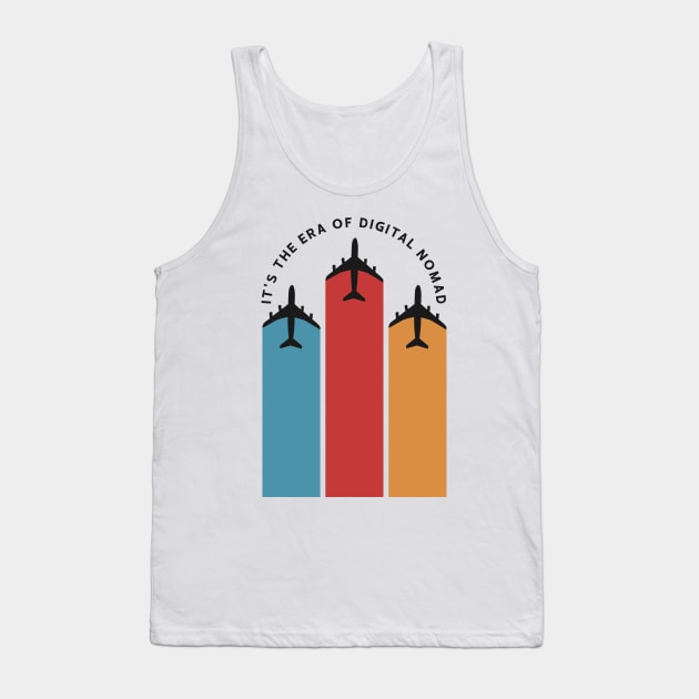 It's The Era Of Digital Nomad Tank Top by Nithish-Arts